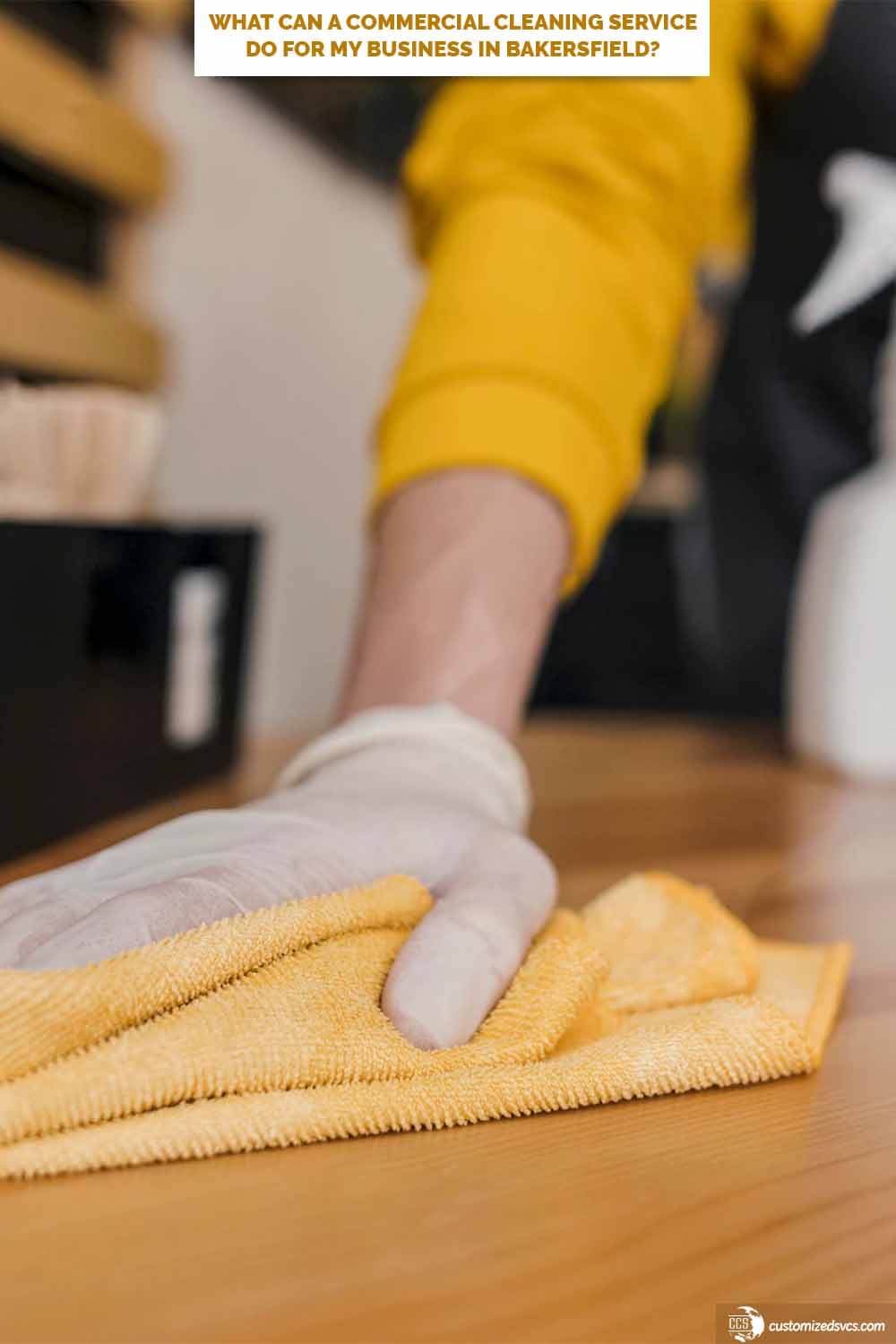 What Can A Commercial Cleaning Service Do For My Business In Bakersfield?